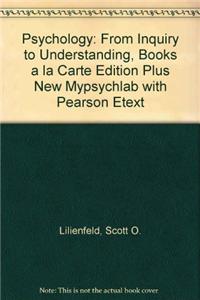 Psychology: From Inquiry to Understanding, Books a la Carte Edition Plus New Mylab Psychology with Pearson Etext