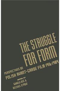 The Struggle for Form