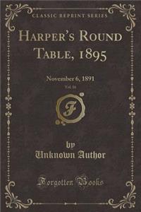 Harper's Round Table, 1895, Vol. 16