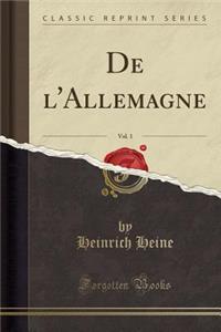 de l'Allemagne, Vol. 1 (Classic Reprint)