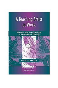 Teaching Artist at Work