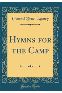 Hymns for the Camp (Classic Reprint)