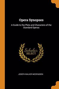 Opera Synopses