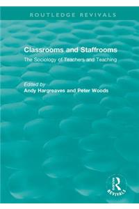 Classrooms and Staffrooms