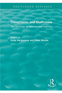 Classrooms and Staffrooms