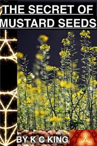 The Secret of Mustard Seeds