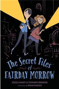 The Secret Files of Fairday Morrow