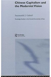 Chinese Capitalism and the Modernist Vision