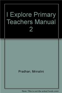 I Explore Primary Teacher's Manual 2