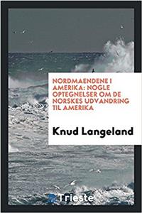 Nordmaendene I Amerika