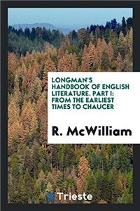 Longman's Handbook of English Literature. Part I