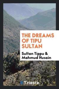 Dreams of Tipu Sultan