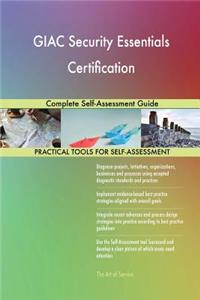 GIAC Security Essentials Certification Complete Self-Assessment Guide