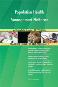 Population Health Management Platforms A Complete Guide - 2019 Edition