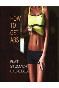 How To Get Abs