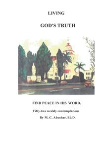 The Incredible Truth: Christian Living According to the Bible