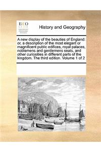A New Display of the Beauties of England