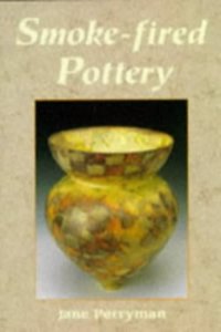 Smoke-Fired Pottery (Ceramic Skillbooks) Hardcover â€“ 1 January 1995