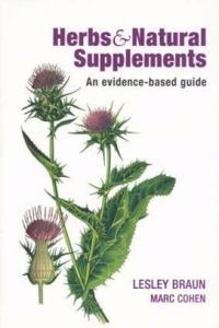 Herbs and Natural Supplements: An Evidence Based Guide