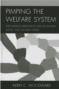 Pimping the Welfare System