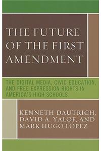 The Future of the First Amendment
