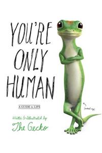 You're Only Human