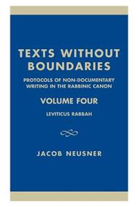 Texts Without Boundaries:  Protocols of Non-Documentary Writing in the Rabbinic Canon