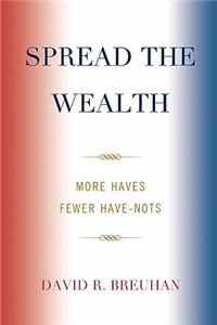 Spread the Wealth