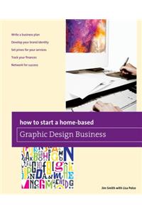 How to Start a Home-based Graphic Design Business