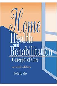 Home Health and Rehabilitation