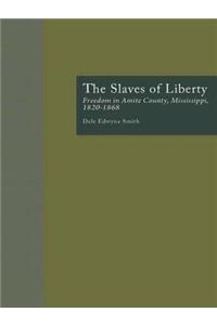 The Slaves of Liberty