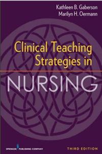 Clinical Teaching Strategies in Nursing