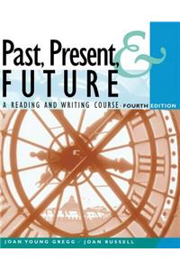 Past, Present, & Future