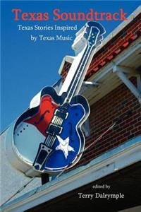 Texas Soundtrack, Stories Inspired by Texas Music