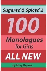 Sugared and Spiced 2 100 Monologues for Girls