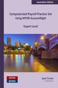 Computerised Payroll Practice Set Using MYOB AccountRight