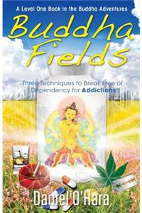 Buddha Fields for Addictions