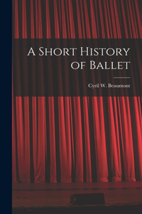 Short History of Ballet