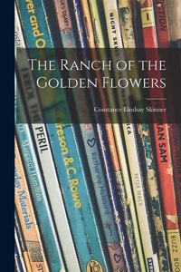 Ranch of the Golden Flowers