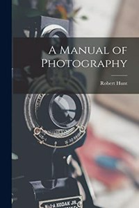 Manual of Photography