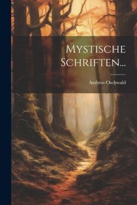 Mystische Schriften...