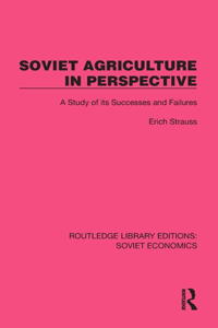 Soviet Agriculture in Perspective