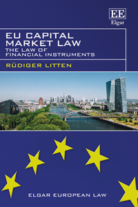 EU Capital Market Law: The Law of Financial Instruments (Elgar European Law series)