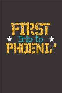 First Trip To Phoenix