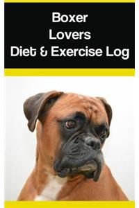 Boxer Lovers Diet & Exercise Log