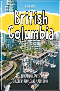 British Columbia Educational Facts For Children To Learn About