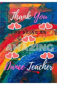 Thank You For Being An Amazing Dance Teacher
