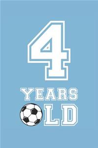 Soccer Notebook - 4 Years Old Soccer Journal - 4th Birthday Gift for Soccer Player - Soccer Diary