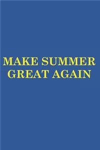 Make Summer Great Again