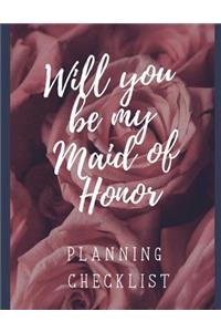 Will You Be My Maid Of Honor Planning Checklist